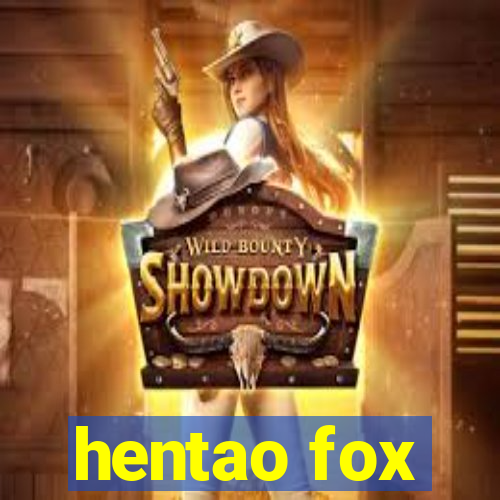 hentao fox